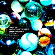 Mark Fry - Dreaming With Alice